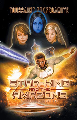 Book Star-King and the Amazons: Parallel Universe One free