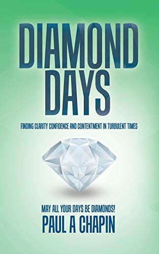 Book Diamond Days: Finding Clarity, Confidence and Contentment in Turbulent Times free