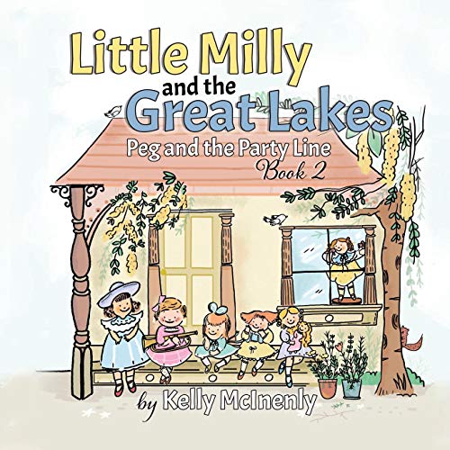 Book Little Milly and the Great Lakes: Peg and the Party Line free