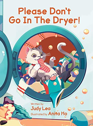 Book Please Don't Go in the Dryer! free