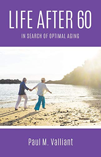 Book Life After 60: In Search of Optimal Aging free