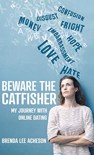 Book Beware the Catfisher: My Journey With Online Dating free