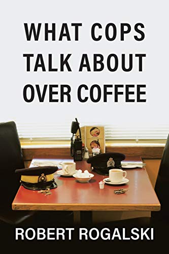 Book What Cops Talk About Over Coffee: Volume II free