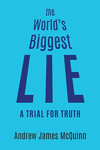 Book The World's Biggest Lie: A Trial for Truth free