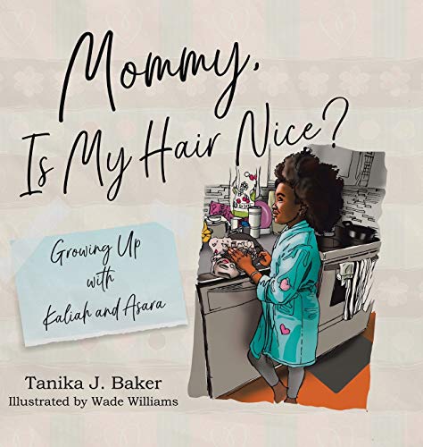 Book Mommy, Is My Hair Nice?: Growing Up with Kaliah and Asara (1) free