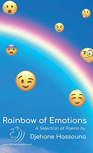 Book Rainbow of Emotions: A Selection of Poems by Djehane Hassouna free Book Rainbow of Emotions: A Selection of Poems by Djehane Hassouna free