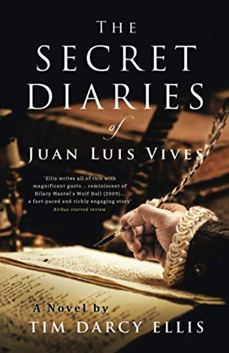Book The Secret Diaries of Juan Luis Vives: A Novel free
