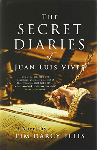 Book The Secret Diaries of Juan Luis Vives: A Novel free