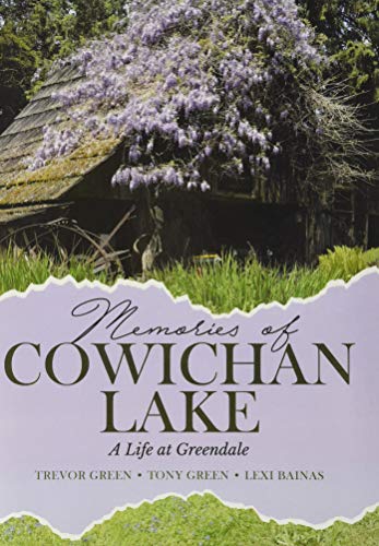 Book Memories of Cowichan Lake: A Life at Greendale free