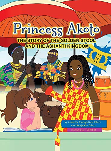 Book Princess Akoto: The Story of the Golden Stool and the Ashanti Kingdom free