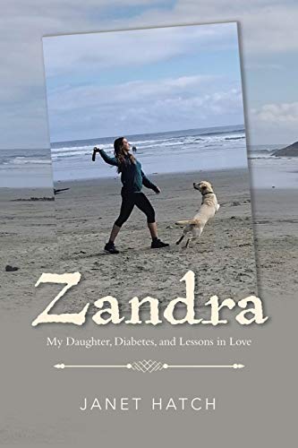 Book Zandra: My Daughter, Diabetes, and Lessons in Love free