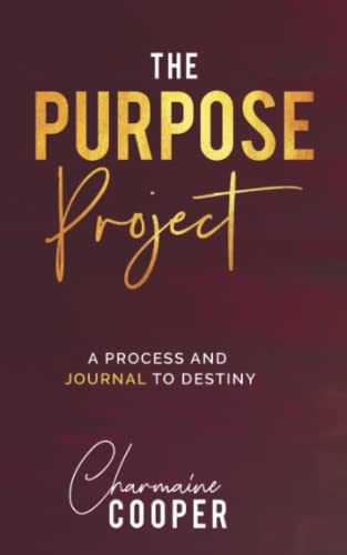 Book The Purpose Project: A Process and Journal To Destiny free