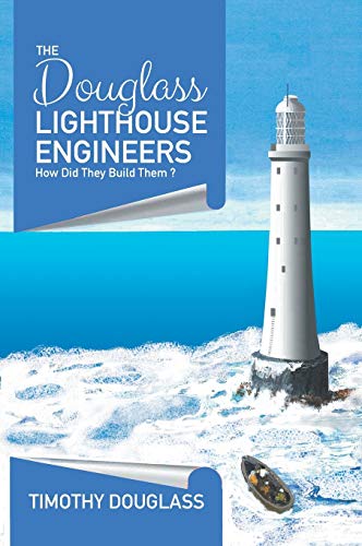 Book The Douglass Lighthouse Engineers: How Did They Build Them ? free