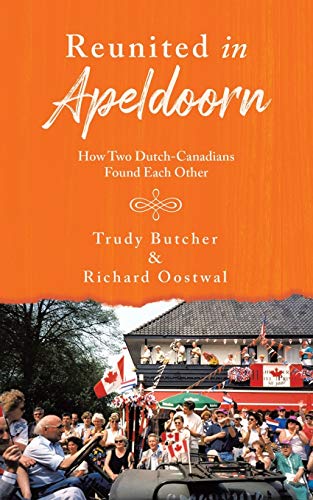 Book Reunited in Apeldoorn: How Two Dutch-Canadians Found Each Other free