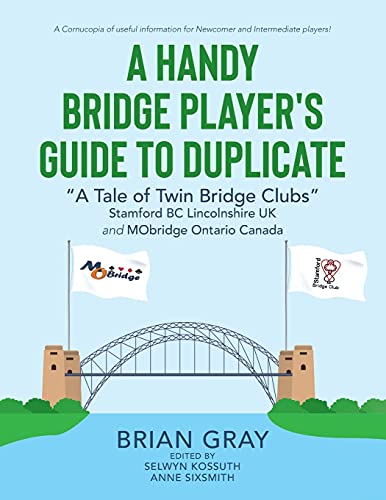 Book A Handy Bridge Player's Guide to Duplicate: "A Tale of Twin Bridge Clubs" Stamford BC Lincolnshire UK and MObridge Ontario Canada free