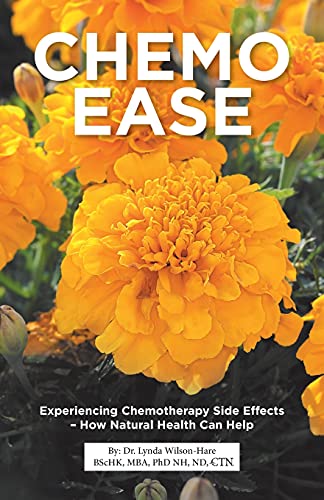 Book Chemo Ease: Experiencing Chemotherapy Side Effects - How Natural Health Can Help free