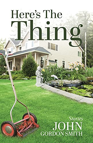 Book Here's the Thing: Short Stories free