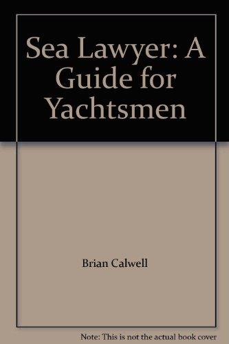 Book Sea Lawyer: A Guide For Yachtsmen free