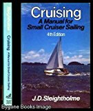 Book Cruising: A Manual For Small Cruiser Sailing free