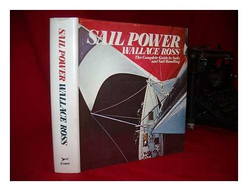 Book Sail Power: The Complete Guide to Sails and Sail Handling free