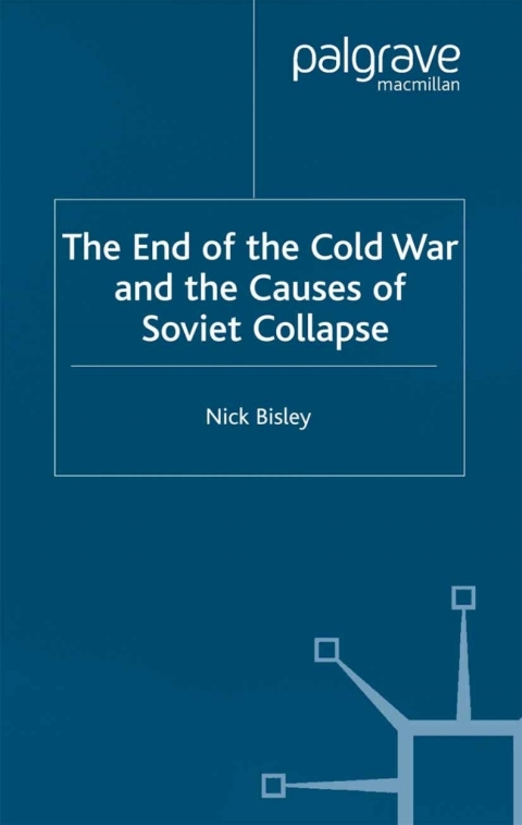 Book The End of the Cold War and the Causes of Soviet Collapse free