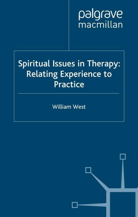 Book Spiritual Issues in Therapy: Relating Experience to Practice free