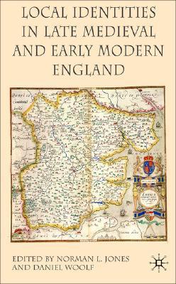 Book Local Identities in Late Medieval and Early Modern England free