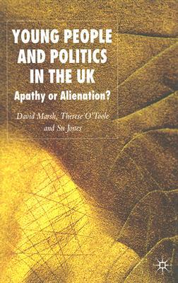 Book Young People and Politics in the UK: Apathy or Alienation? free