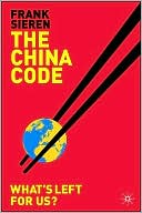 Book The China Code: What's Left For Us? free