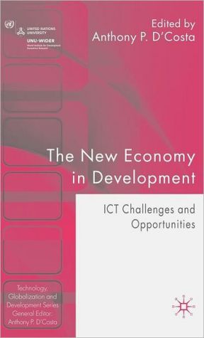 Book The New Economy in Development: ICT Challenges and Opportunities (Technology, Globalization and Development) free