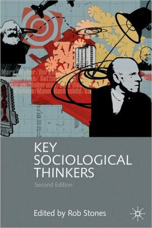 Book Key Sociological Thinkers: Second Edition free