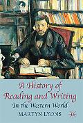 Book A History of Reading and Writing: In the Western World free