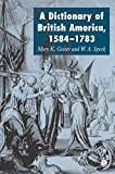 Book Dictionary of British America, 1584-1783 free Book Dictionary of British America, 1584-1783 free