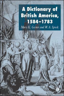 Book Dictionary Of British America, 1584-1783 free