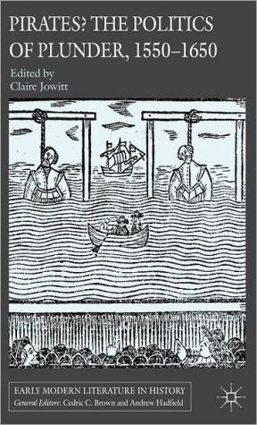 Book Pirates? The Politics of Plunder, 1550-1650 (Early Modern Literature in History) free