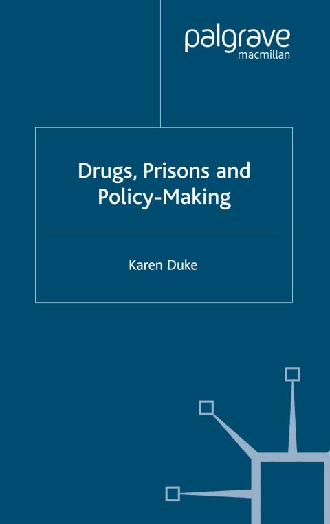 Book Drugs, Prisons and Policy-Making free