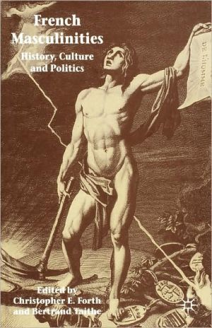 Book French Masculinities: History, Politics and Culture free