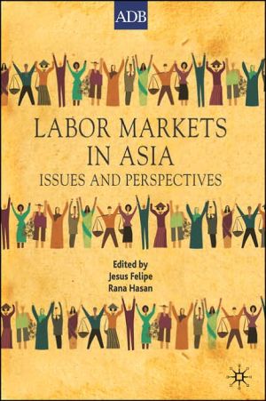 Book Labor Markets in Asia: Issues and Perspectives (Asian Development Bank Books) free