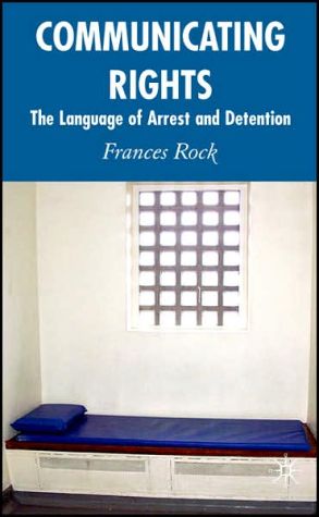 Book Communicating Rights: The Language of Arrest and Detention free