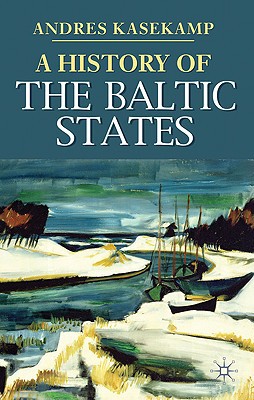 Book A History of the Baltic States (Palgrave Essential Histories series) free