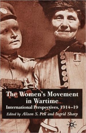 Book The Women's Movement in Wartime: International Perspectives, 1914-19 free