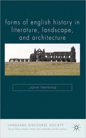 Book Forms of English History in Literature, Landscape, and Architecture (Language, Discourse, Society) free