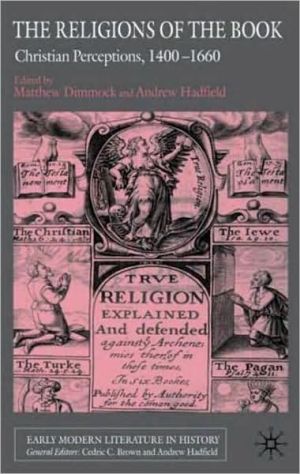 Book The Religions of the Book: 1400-1660 (Early Modern Literature in History) free