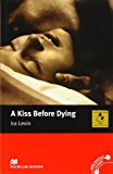 Book A Kiss Before Dying: Intermediate (Macmillan Readers) free