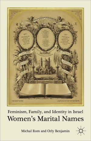 Book Feminism, Family, and Identity in Israel: Women’s Marital Names free