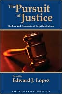 Book The Pursuit of Justice: Law and Economics of Legal Institutions free