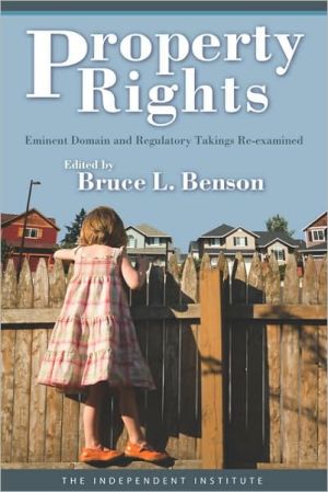 Book Property Rights: Eminent Domain and Regulatory Takings Re-Examined free