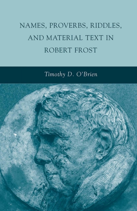 Book Names, Proverbs, Riddles, and Material Text in Robert Frost free