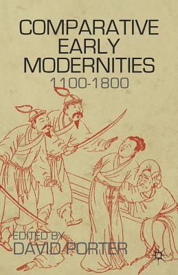Book Comparative Early Modernities: 1100-1800 free