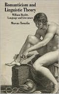 Book Romanticism and Linguistic Theory: William Hazlitt, Language, and Literature free